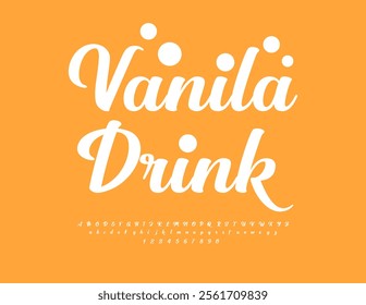 Vector tasty advertisement Vanilla Drink. Stylish Cursive Alphabet Letters and Numbers. Beautiful White Font