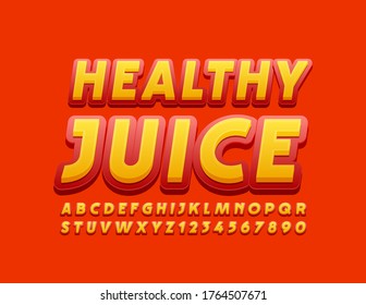 Vector tasty banner Healthy Juice with Red and Yellow bright Font. Elegant Alphabet Letters and Numbers