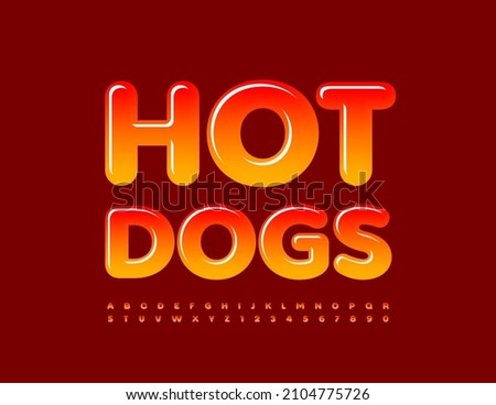 Vector tasty banner Hot Dogs with gradient color Font. Glossy bright Alphabet Letters and Numbers set