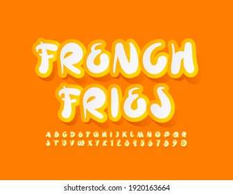 Vector tasty emblem French Fries. Artistic style Font. Sticker Alphabet Letters and Numbers set