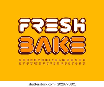 Vector tasty emblem Fresh Bake with creative Alphabet Letters and Numbers set. Modern style Font