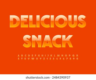 Vector tasty flyer Delicious Snack. Glossy Orange Font. Modern Alphabet Letters and Numbers set. 