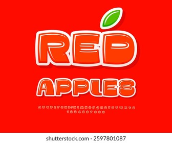 Vector Tasty label Red Apples. Trendy Stylish Font. Artistic Glossy Alphabet Letters and Numbers set