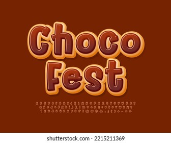 Vector tasty logo Choco Fest. Delicious baked Font. Creative Alphabet Letters and Numbers set