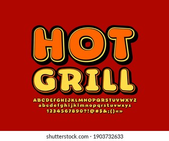 Vector tasty sign Hot Grill. Bright trendy Font. Retro style set of Alphabet Letters and Numbers