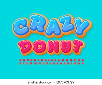 Vector tasty template Crazy Donut. Pink glazed Font. Sweet set of Alphabet Letters and Numbers set