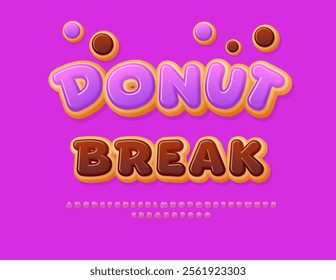 Vector Tasty template Donut Break. Cartoon style Font. Sweet Alphabet Letters and Numbers set.