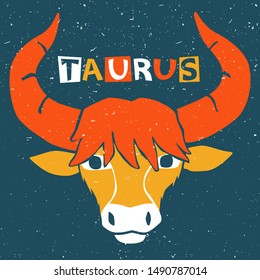 Vector taurus (bull) zodiac sign original design. Can be used for poster, greeting card, birthday party, invitation. Vector illustration