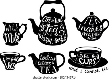 Vector tea set with cute tea quotes and sayings. Calligraphic handwritten short phrases about tea. Vintage creative typography design for tea shops and print.