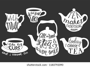 Vector tea set with handwritten inspirational and funny tea quotes and sayings. Vintage creative white on chalkboard typography design for tea room and print.