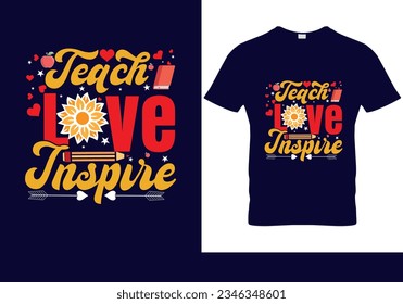 Los vectores enseñan amor inspiran el diseño de camisetas, de vuelta al diseño de camisetas de la escuela, cientos de días de escuela, diseño de camisetas de tipografía