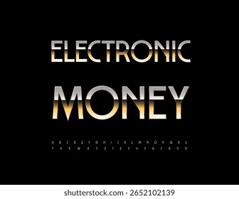 Vector Techno sign Electronic Money. Trendy Elite Font. Golden Alphabet Letters and Numbers