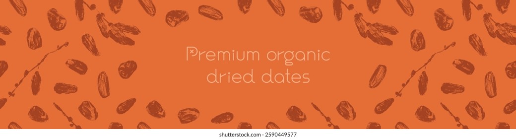 Vector template banner design. Premium organic dried dates. Dried dates background. Hand drawn charcoal date drawings. Label cosmetics, packaging for natural syrup design.