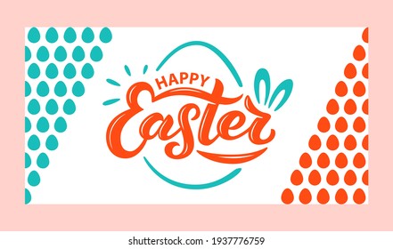 Vector template for banner, poster, card. Good for advertising, promotion and shopping. Hand written Happy Easter text. Brush lettering, modern calligraphy