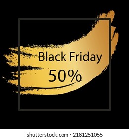 Vector template black Friday. On a black background, the golden inscription Black Friday 50%.   Vector illustration.