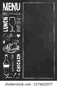 Vector template cafe menu, chalk style lettering and fast food items. Chalckboard with frame for text, decoration for kitchen and pub, blackboard sample menu, handwritten words, drinks, meat, sweets.