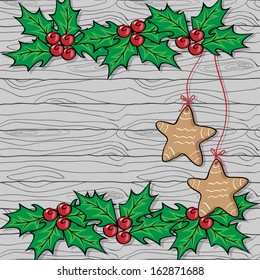 vector template for christmas card with holly and gingerbread on the seamless wood texture