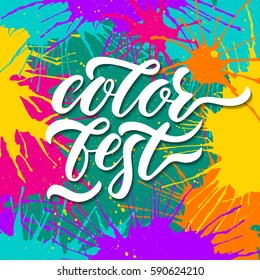 Vector template for color festival. Handwritten lettering on the background of blots. Concept for square cards, flyers, invitations, posters.