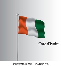 Vector template of Cote d'Ivoire flag on metallic pole. Waving flag of Cote d'Ivoire on flagstaff- country symbol. Isolated illustration on white background.
