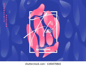Vector template decorated with fluid liquid shapes. Modern abstract background with grain texture.