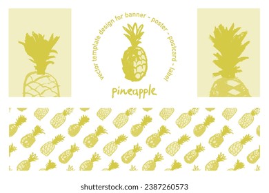 Diseño de plantillas vectoriales para postales, diseño de banners, etiquetas frutales, afiches, marcas o insignias cosméticas con dibujos de piña en un estilo ingenuo dibujado a mano. Patrón de piña. Texturas naturales de crayón.