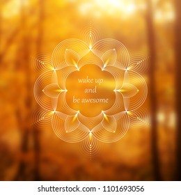 Vector template design for web and social media; Wonderful sacred geometry on landscape blurred background with motivational phrase or place for your text.