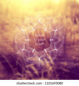 Vector template design for web and social media; Wonderful sacred geometry on landscape blurred background with motivational phrase or place for your text.