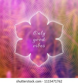 Vector template design for web and social media; Wonderful sacred geometry on landscape blurred background with motivational phrase or place for your text.