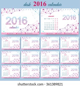 Vector template desk calendar 2016 years . Week starts monday. Graphic background molecule and communication. Connected lines with dots.