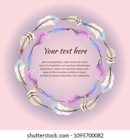 Vector template in gentle colors with circle frame from feathers for invitation/celebration/greeting cards.