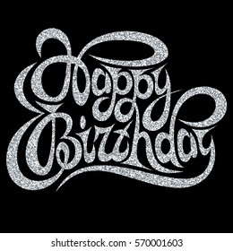 Vector template for greeting card happy birthday with silver calligraphic inscription