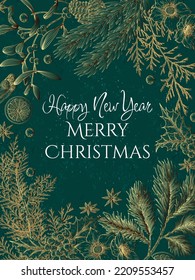 Vector template of a greeting card for the holidays with Christmas plants in the style of engraving. Christmas tree branch with cones, juniper, pine, holly, thuja, mistletoe, hellebore