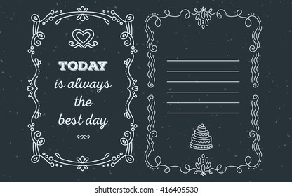 Vector template of greeting card with lace frame with inscription today is always the best day and heart of white color on black background. Thin flat line art design to make a greeting card, postcard