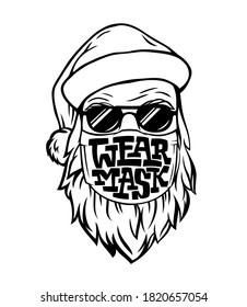 Vector template with hand drawn Santa in medical mask. Lettering WEAR MASK isolated on white background. Monochrome illustration for logo, print, postcard, banner, sign on door in pandemic.