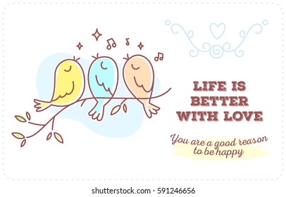 Vector template with illustration of beautiful singing three birds sitting on a branch with notes, cloud and inscription. Flat line art style bird for web, gift card, romantic banner, greeting card
