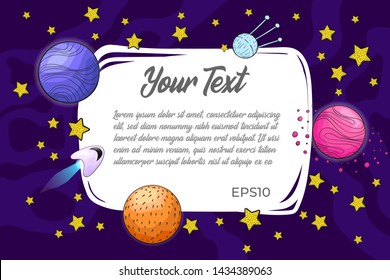 Vector template layout with hand draw illustration of planets, moons, satellite, spaceship and stars. Banner with doodle illustration of cosmos. Frame decoration with space element in cartoons style
