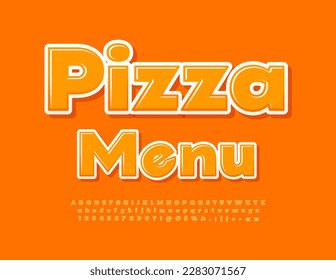 Vector template Pizza Menu for Cafe, Restaurant, Pizzeria. Bright modern Font. Set of orange Alphabet Letters, Numbers and Symbols