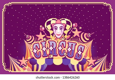Vector template for poster, festive presentation, cabaret show, traveling tent. Invitation to the holiday acrobats, circus artist, performer, clowns. Vintage retro advertising