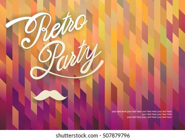Vector template Retro Party. Abstract geometrical textured colorful background.
