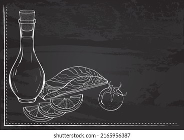 Vector template still life with salmon and oil stylized as chalk drawing on chalkboard. Design for a restaurant, cafe or bar . Retro vintage style fish menu hand drawn elements with space for text.