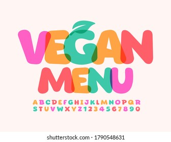 Vector template Vegan Menu with decorative Leaf. Creative bright Font. Comic Alphabet Letters and Numbers