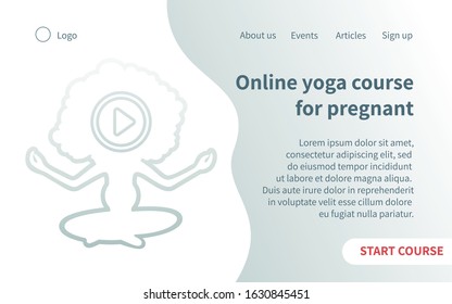 Vector template for yoga lesson website homepage with girl in lotus position and play sign. Illustration for online yoga courses for pregnant women. Health of a young mother and baby. Idea for website
