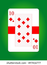 Vector of ten of diamonds. Playing card. Poker card. Isolated on green background.