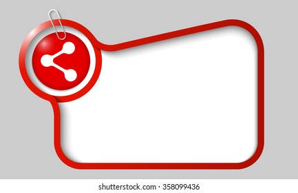 Vector text box for any text with share icon and paper clip