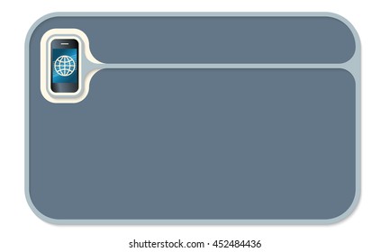 Vector text box for your text and smart phone with globe