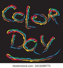 Vector text "color day" in graffiti style on a black background made of multi-colored letters, for decorating your designs in a colorful, life-affirming style