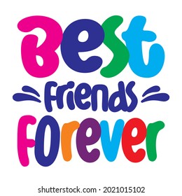 vector text design, best friends forever, colorful letters