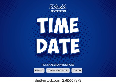 Vector Text Effect editable, Time Date  premium Template.