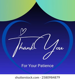 Vector text effect illustration for text "Thank you for your patience".