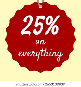 Vector Text Illustration For 25 Percent On Everything.